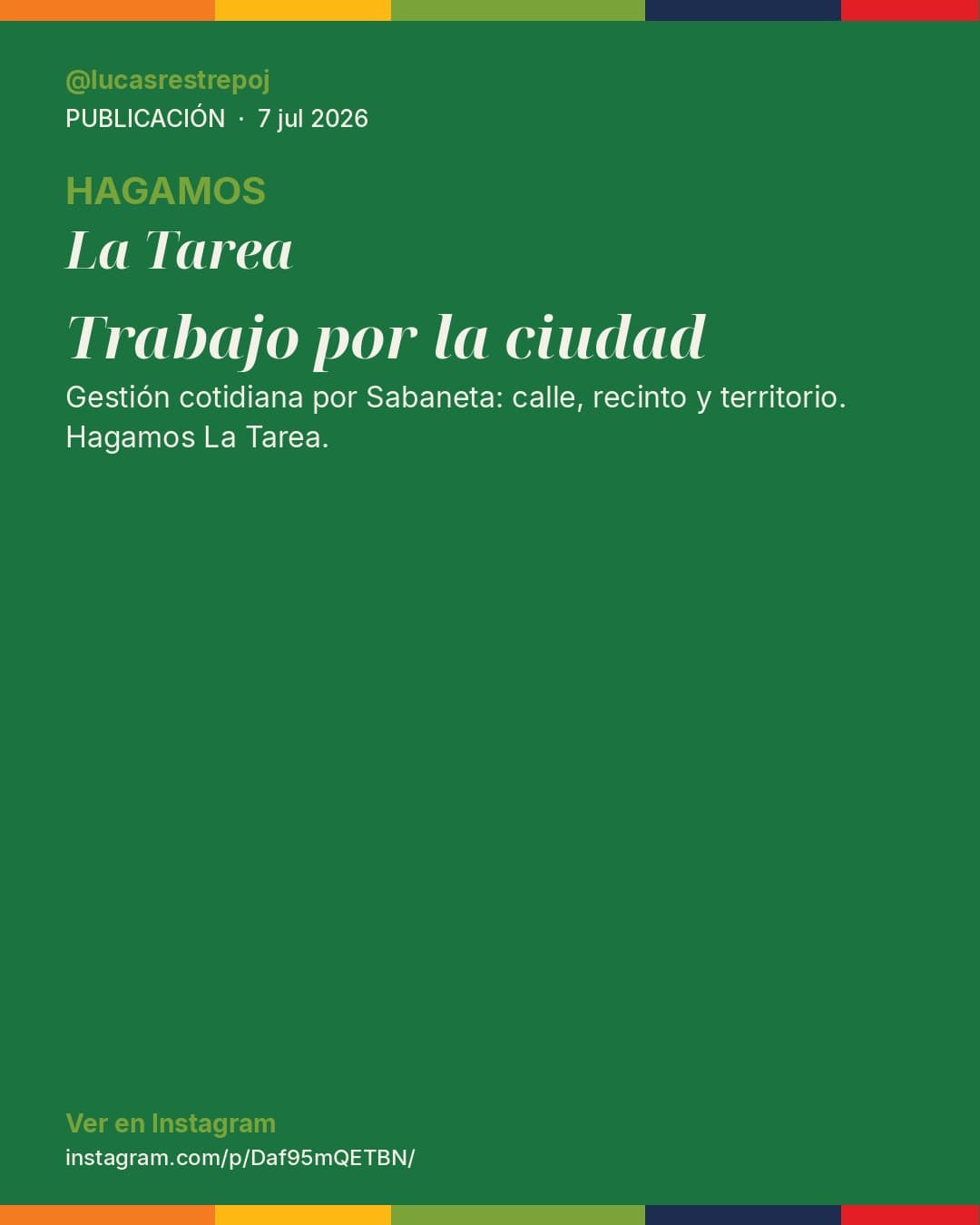 Tarjeta editorial de marca Lucas Restrepo: trabajo cotidiano por Sabaneta. Hagamos La Tarea.
